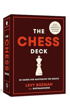 The Chess Deck: 50 Cards for Mastering the Basics